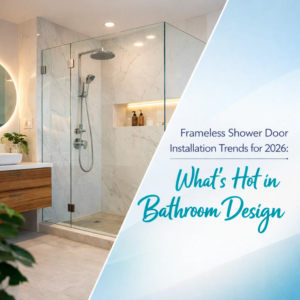 frameless shower doors installation